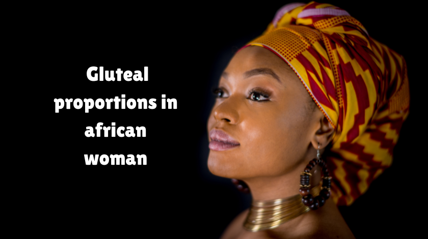 unusual award n.13: extreme gluteal proportions in african woman