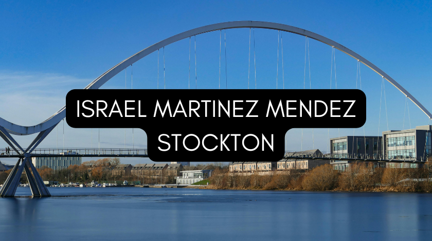 Israel martinez mendez stockton